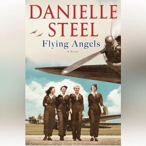 “Flying Angels” a hardbook novel by Danielle Steel!
